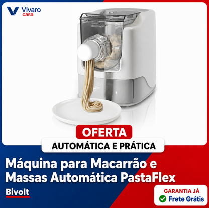 Máquina para Macarrão e Massas Automática PastaFlex - Bivolt
